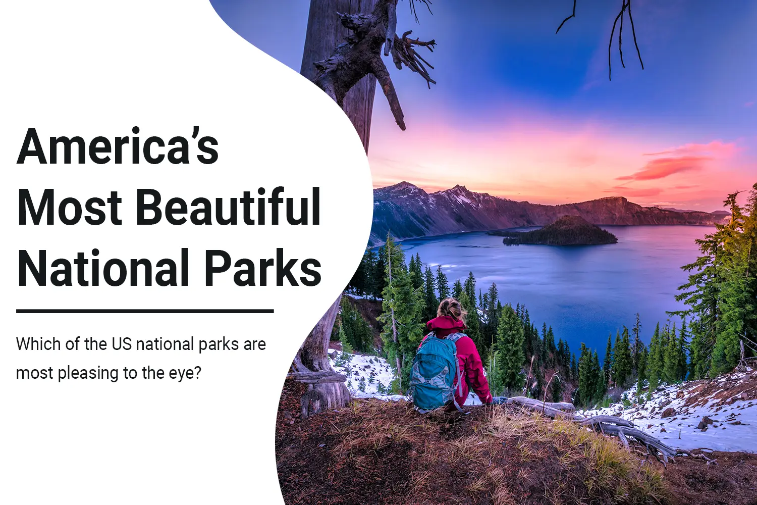 America’s Most Beautiful National Parks 2024