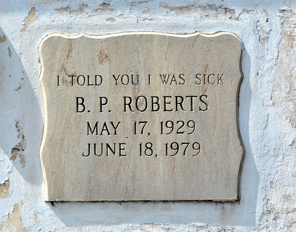 I told you I was sick written on a headstone at Key West Cemetery
